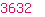 3632