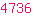 4736