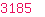 3185