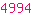 4994