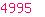 4995