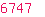 6747