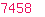 7458