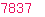 7837