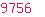 9756
